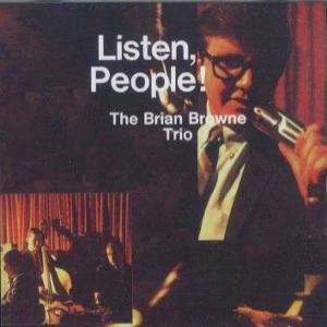 BRIAN BROWNE / ブライアン・ブラウン / LISTEN,PEOPLE!