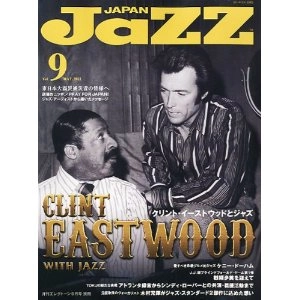 JAZZ JAPAN / ジャズ・ジャパン / 2011年5月 VOL.9 クリント・イーストウッドとジャズ