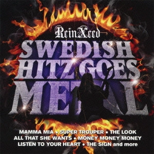 REIN XEED / レイン・エクシード / スウェディッシュ・ヒッツ・ゴーズ・メタル / SWEDISH HITZ GOES METAL