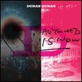 DURAN DURAN / デュラン・デュラン / ALL YOU NEED IS NOW