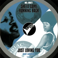 MEL BRITT + RUBY ANDREWS / "SHE'LL COME RUNNING BACK + JUST LOVING YOU (7"")"