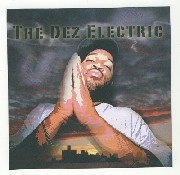 DJ DEZ (a.k.a. ANDRES FROM SLUM VILLAGE) / ＤＥＺ　ＥＬＥＣＴＲＩＣ