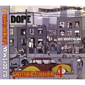 DJ DOPEMAN / ＭＯＴＨＥＲ　ＦＵＮＫＥＲ　４