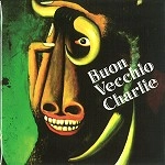 BUON VECCHIO CHARLIE / ブオン・ヴェッキオ・チャーリー / BUON VECCHIO CHARLIE