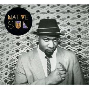 BLITZ THE AMBASSADOR / ブリッツ・ジ・アンバサダー / NATIVE SUN (CD)