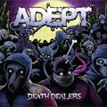 ADEPT / アデプト / DEATH DEALERS