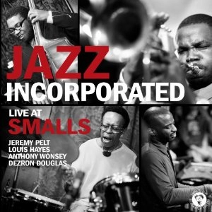 JAZZ INCORPORATED / ジャズ・インコーポレイティド / ライブ･アット･スモールズ