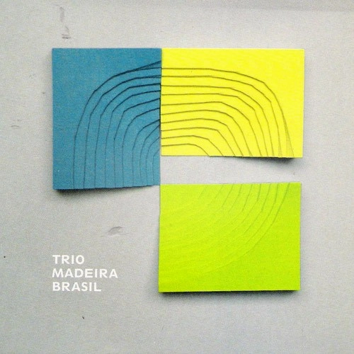 TRIO MADEIRA BRASIL / トリオ・マデイラ・ブラジル / TRIO MADEIRA BRASIL
