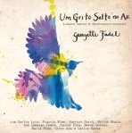 GEORGETTE FADEL / UM GRITO SOLTO NO AR