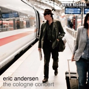 ERIC ANDERSEN / エリック・アンダースン / COLOGNE CONCERT