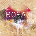 BOSA2 / ＲＩＳＴＯＲＡＮＴＥ　Ｂ