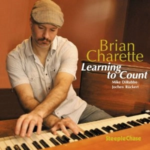 BRIAN CHARETTE / ブライアン・シャレット / LEARNING TO COUNT