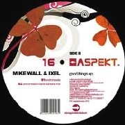 MIKE WALL & IXEL / GOOD THINGS EP