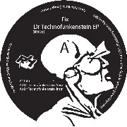 FIX / DR TECHNOFUNKENSTEIN EP