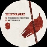 TRIPMASTAZ / UTILIZED STOCK SOUNDS/BOTINKO DUB