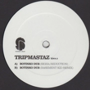 TRIPMASTAZ / BOTINKO DUB(SIGHA/BASEMENT KID REMIX)