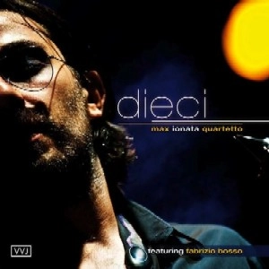 MAX IONATA  / マックス・イオナータ / Dieci