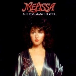 MELISSA MANCHESTER / メリッサ・マンチェスター / 想い出にさようなら（紙ジャケット） / MELISSA