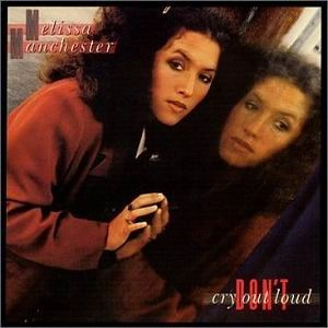 MELISSA MANCHESTER / メリッサ・マンチェスター / あなたしか見えない（紙ジャケット） / DON'T CRY OUT LOUD