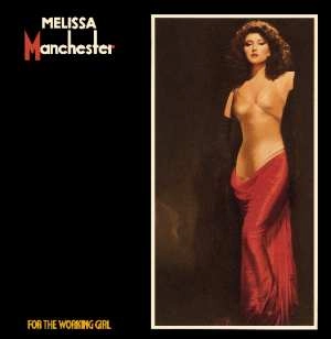 MELISSA MANCHESTER / メリッサ・マンチェスター / フォー･ザ･ワーキング･ガール（紙ジャケット） / FOR THE WORKING GIRL