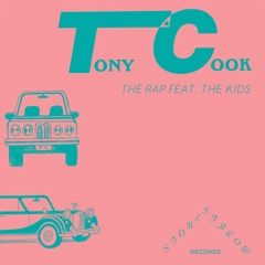 TONY COOK / トニー・クック / RAP + WHAT'S ON YOUR MIND