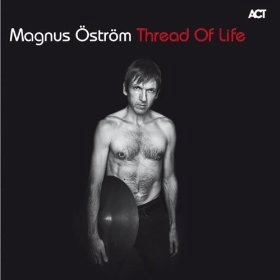 MAGNUS OSTROM / マグナス・オストロム / THREAD OF LIFE