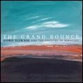 GORD DOWNIE / GRAND BOUNCE