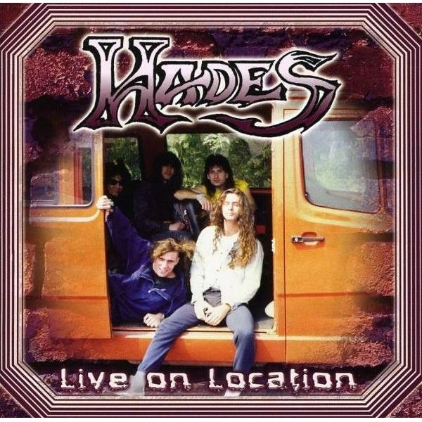 HADES (from US) / LIVE ON LOCATION