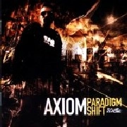 AXIOM / PARADIGM SHIFT
