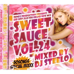 DJ STEELO / ＳＷＥＥＴ　ＳＡＵＣＥ　ＶＯＬ．２４