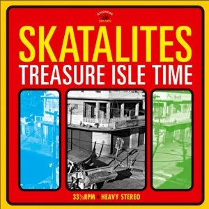 SKATALITES / スカタライツ / TREASURE ISLE TIME