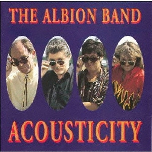 ALBION BAND / アルビオン・バンド / アコースティシティ / ACOUSTICITY
