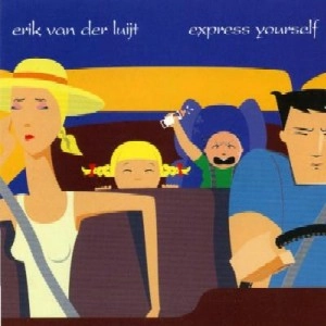 ERIK VAN DER LUIJT / エリック・ヴァン・デア・リュイート / EXPRESS YOURSELF