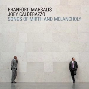 BRANFORD MARSALIS / ブランフォード・マルサリス / ソングス・オブ・マース・アンド・メランコ