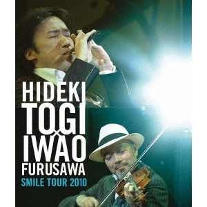 HIDEKI TOGI / 東儀秀樹 / SMILE TOUR 2010