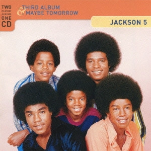 JACKSON 5 / ジャクソン・ファイヴ / THIRD ALBUM + MAYBE TOMORROW / アイル・ビー・ゼア+ さよならは言わないで (国内盤帯 解説 歌詞 対訳付 SHM-CD)