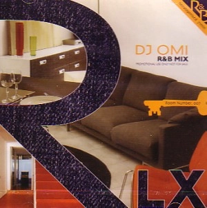 DJ OMI / ＲＬＸ　ＲＯＯＭ　ＮＵＭＢＥＲ　００７