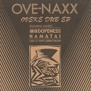 OVE-NAXX / ＯＶＥＫＥ　ＤＵＢ　ＥＰ