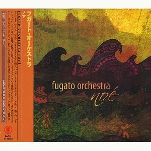 FUGATO ORCHESTRA / フガート・オーケストラ / ノア