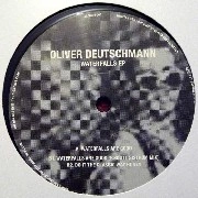 OLIVER DEUTSCHMANN / WATERFALLS EP
