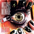 MICHAEL MONROE / マイケル・モンロー / SENSORY OVERDRIVE