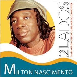 MILTON NASCIMENTO / ミルトン・ナシメント / 2 LADOS / 2 LADOS(MILTON NASCI