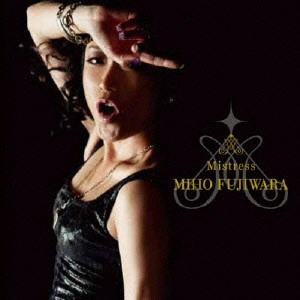 MIHO FUJIWARA / 美穂(藤原美穂) / Mistress