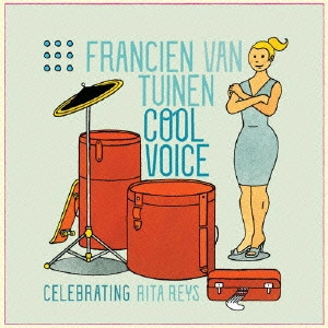 FRANCIEN VAN TUINEN / フランシエン・ヴァン・トゥイネン / クール・ヴォイス~リタ・ライスに捧ぐ / COOL VOICE CELEBRATING RITA REYS