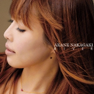 AKANE NAKAGAKI / 中垣あかね / リヴァー / RIVER