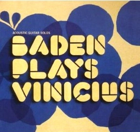 BADEN POWELL / バーデン・パウエル / BADEN PLAYS VINICIUS