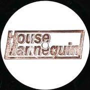 HOUSE MANNEQUIN   / HOUSE MANNEQUIN EP3
