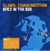 GLOBAL COMMUNICATION / グローバル・コミュニケーション / BACK IN THE BOX