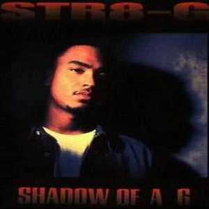 STR8-G / SHADOW OF A G