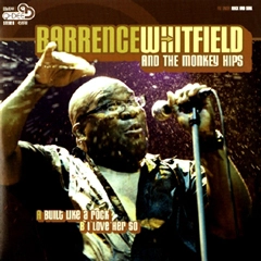 BARRENCE WHITFIELD / BUILT LIKE A ROCK + I LOVE HER SO